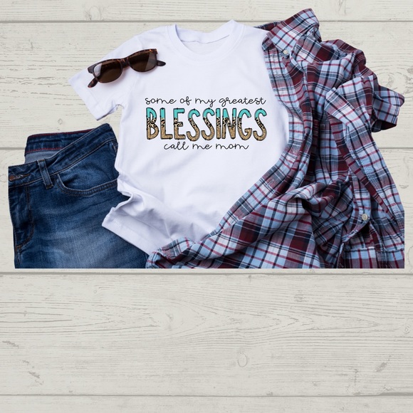 Some of my greatest blessings call me mom - Ladies tshirt - Picture 1 of 1